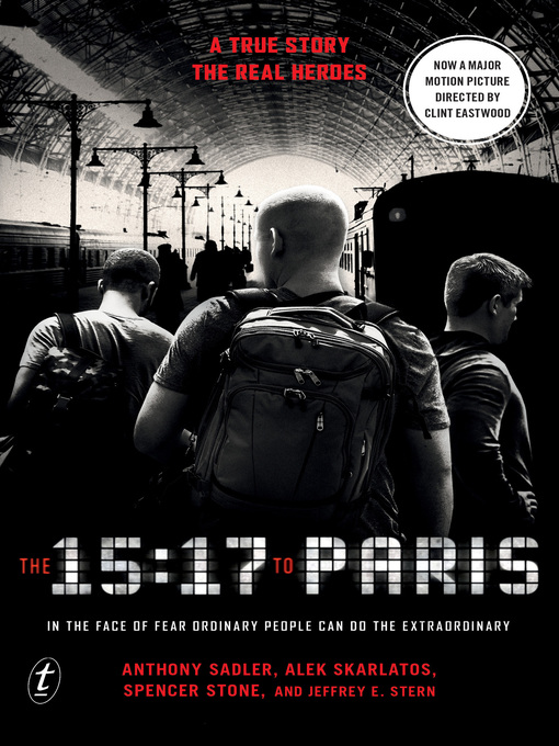 Title details for The 15:17 to Paris by Anthony Sadler - Available